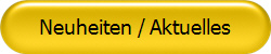 Neuheiten / Aktuelles