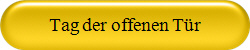 Tag der offenen Tür